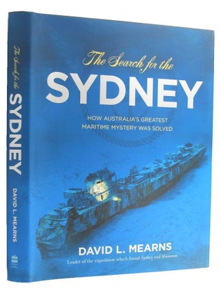 Item #160862 THE SEARCH FOR THE SYDNEY. David L. Mearns