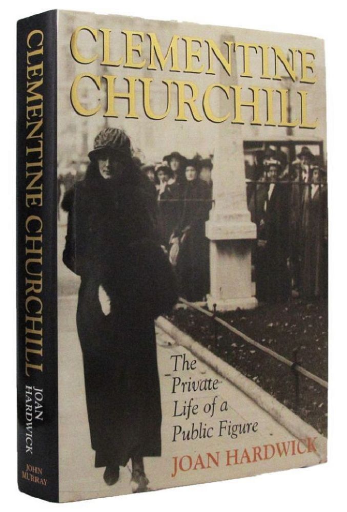 Item #161066 CLEMENTINE CHURCHILL. Clementine Churchill, Joan Hardwick.