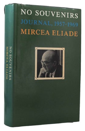 Item #161147 NO SOUVENIRS. Journal, 1957-1969. Mircea Eliade