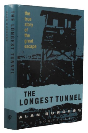 Item #161468 THE LONGEST TUNNEL. Alan Burgess