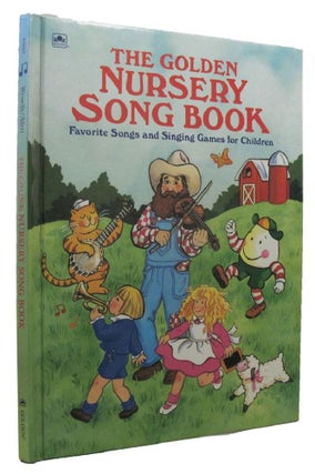 Item #161609 THE GOLDEN NURSERY SONG BOOK. Katharine Tyler Wessells, Compiler