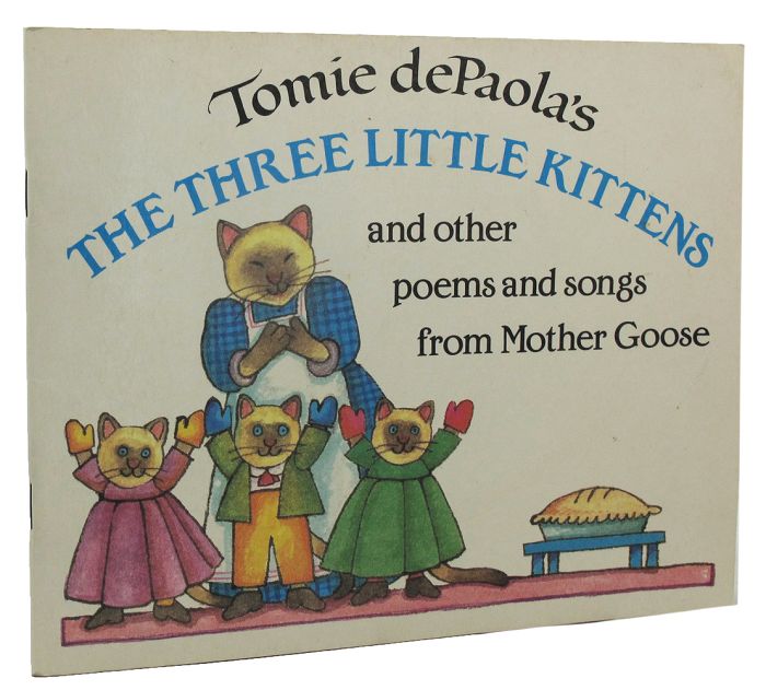 Item #161617 THE THREE LITTLE KITTENS and other poems and songs from Mother Goose. Tomie dePaola.