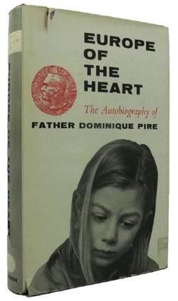 Item #161862 EUROPE OF THE HEART. Dominique Pire