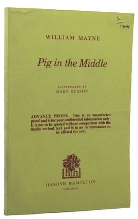 Item #162009 PIG IN THE MIDDLE. William Mayne