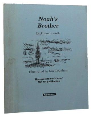 Item #162031 NOAH'S BROTHER. Dick King-Smith