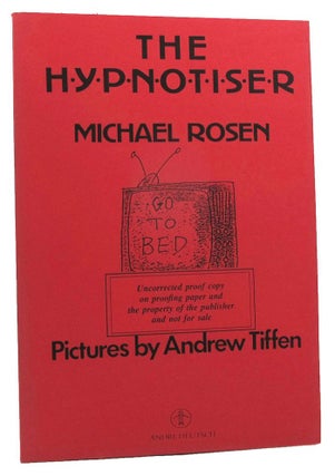 Item #162036 THE HYPNOTISER. Michael Rosen