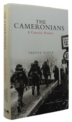 Item #162261 THE CAMERONIANS: A Concise History. Scottish Riffles The Cameronians, Trevor Royle