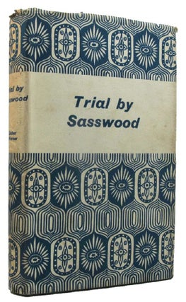 Item #162288 TRIAL BY SASSWOOD. Esther Warner