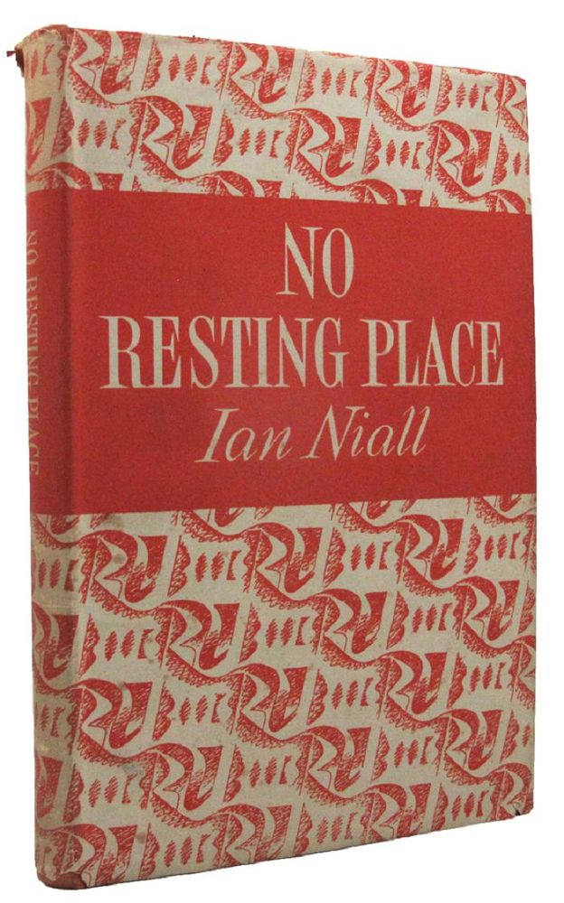 Item #162303 NO RESTING PLACE. Ian Niall, Pseudonym.