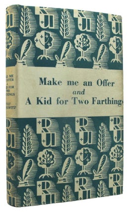 Item #162316 MAKE ME AN OFFER & A KID FOR TWO FARTHINGS. Wolf Mankowitz