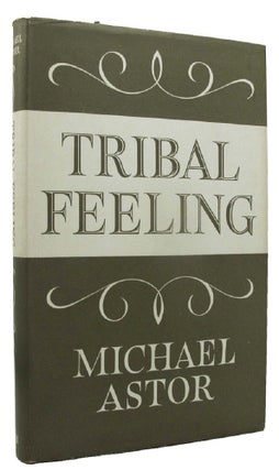 Item #162342 TRIBAL FEELING. Michael Astor