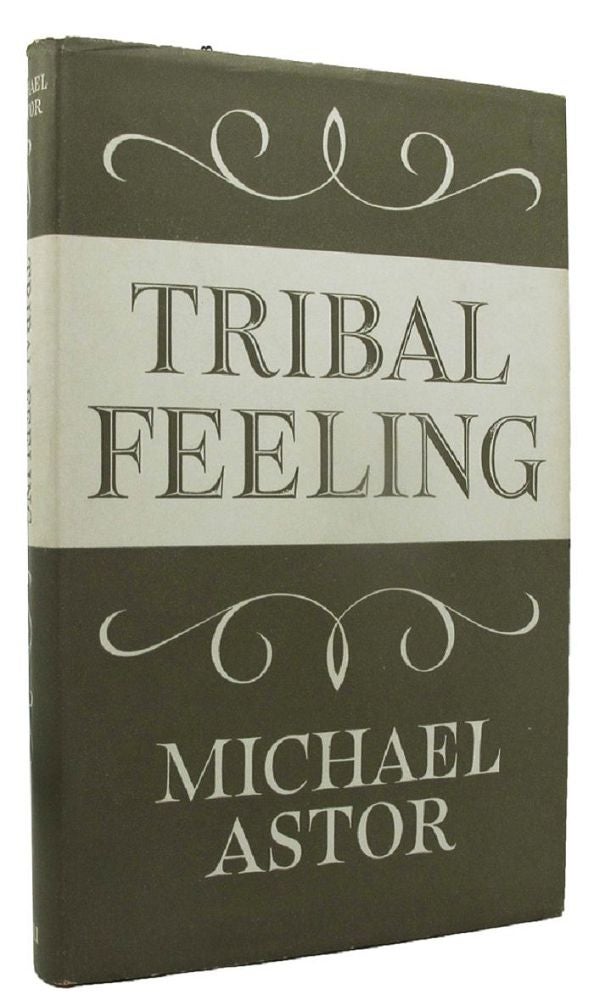 Item #162342 TRIBAL FEELING. Michael Astor.