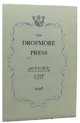 Item #162436 THE DROPMORE PRESS, AUTUMN LIST 1948. The Dropmore Press Catalogue
