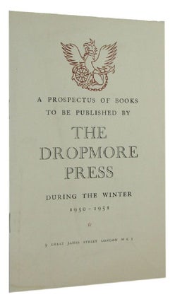 Item #162440 A PROSPECTUS OF BOOKS TO BE PUBLISHED BY THE DROPMORE PRESS DURING THE WINTER...