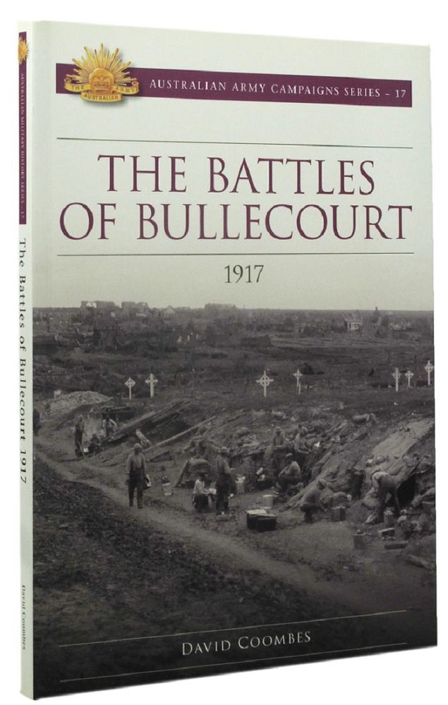 Item #162486 THE BATTLES OF BULLECOURT 1917. David Coombes.