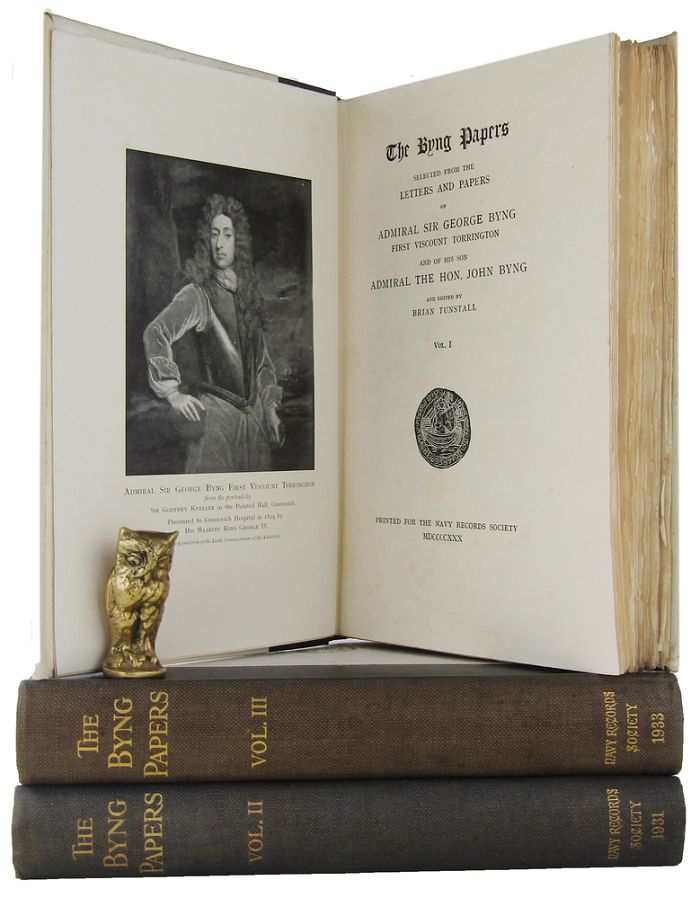 Item #162607 THE BYNG PAPERS, SELECTED FROM THE LETTERS AND PAPERS OF ADMIRAL SIR GEORGE BYNG, First Viscount Torrington and of his son Admiral the Hon. John Byng. Admiral Sir George Byng, John Byng, Viscount Torrington.