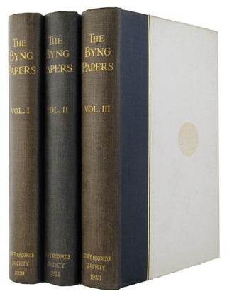 THE BYNG PAPERS, SELECTED FROM THE LETTERS AND PAPERS OF ADMIRAL SIR GEORGE BYNG, First Viscount Torrington and of his son Admiral the Hon. John Byng.