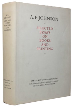 SELECTED ESSAYS ON BOOKS AND PRINTING.