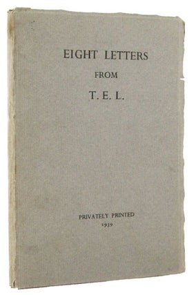 Item #162725 EIGHT LETTERS FROM T. E. L. T. E. Lawrence