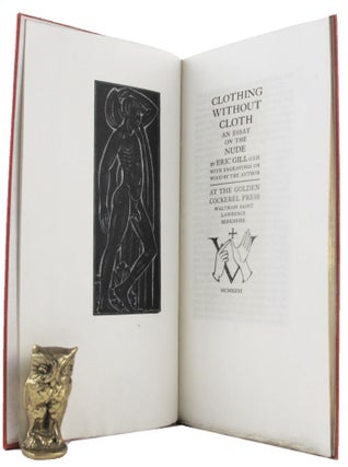 Item #162747 CLOTHING WITHOUT CLOTH. An essay on the nude. Eric Gill