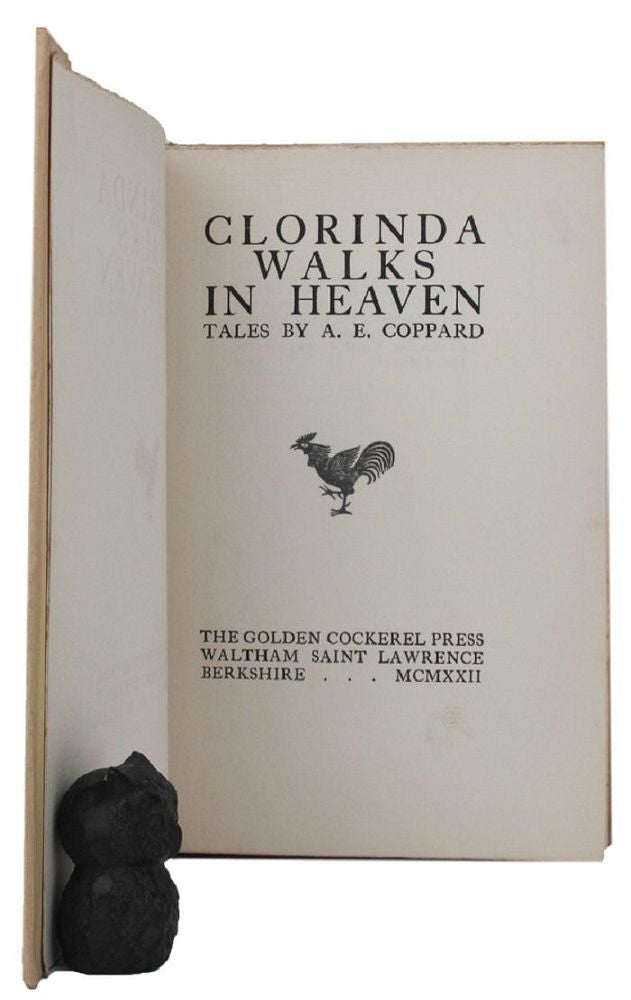 Item #162762 CLORINDA WALKS IN HEAVEN. A. E. Coppard.