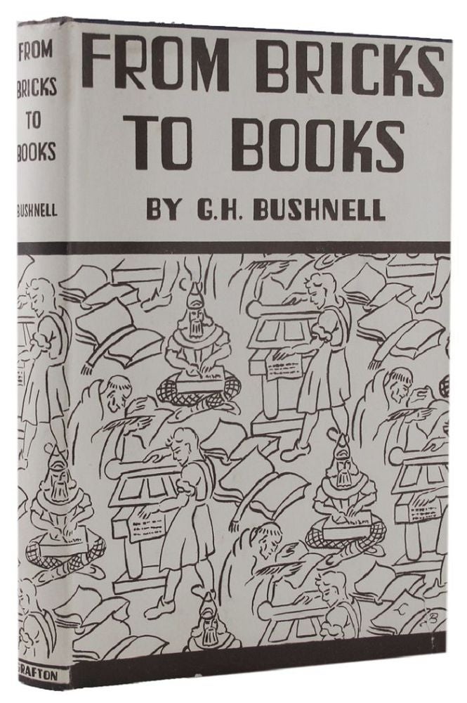 Item #162862 FROM BRICKS TO BOOKS. George Herbert Bushnell.
