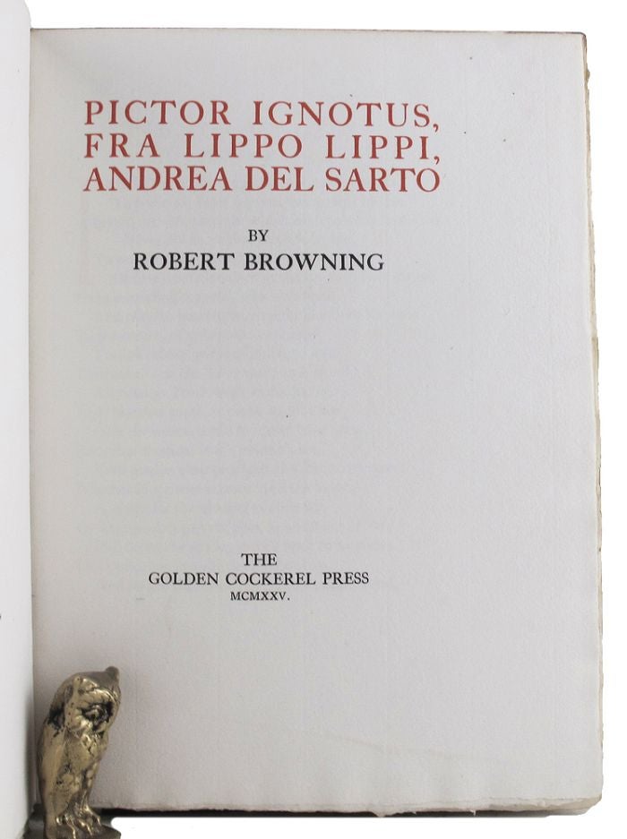 Item #162893 PICTOR IGNOTUS, FRA LIPPO LIPPI, ANDREA DEL SARTO. Robert Browning.