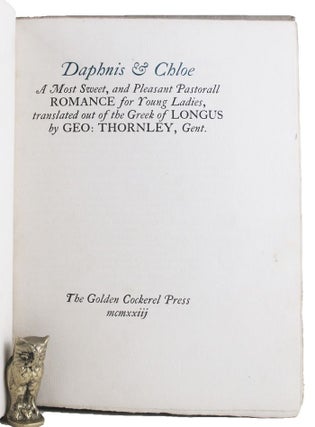 Item #162904 DAPHNIS & CHLOE: A Most Sweet, and Pleasant Pastorall romance for Young Ladies,...