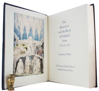 Item #163026 THE ILLUSTRATOR AND THE BOOK IN ENGLAND. Gordon N. Ray