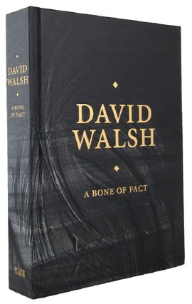 Item #163072 A BONE OF FACT. David Walsh