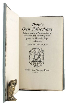 Item #163102 POPE'S OWN MISCELLANY. Being a reprint of Poems on Several Occasions 1717 containing...
