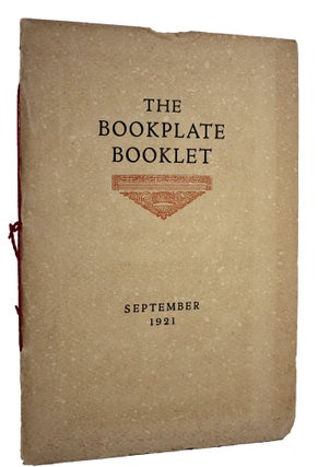 THE BOOKPLATE BOOKLET. Volume II, Number 1, September 1921.