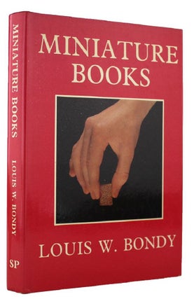 Item #163283 MINIATURE BOOKS. Louis W. Bondy
