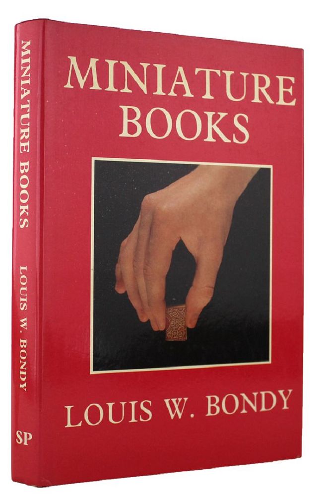 Item #163283 MINIATURE BOOKS. Louis W. Bondy.