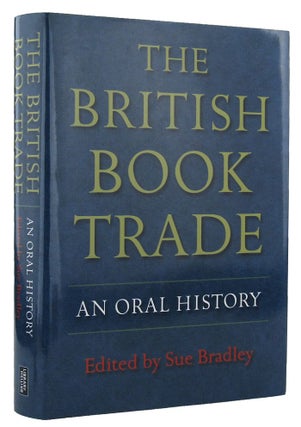 Item #163381 THE BRITISH BOOK TRADE. Sue Bradley