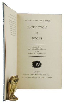 Item #163382 THE FESTIVAL OF BRITAIN: EXHIBITION OF BOOKS. John Hadfield, Compiler