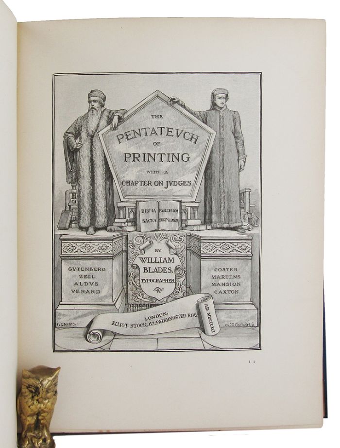 Item #163708 THE PENTATEUCH OF PRINTING, with a chapter on Judges. William Blades.