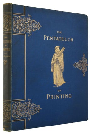 THE PENTATEUCH OF PRINTING, with a chapter on Judges.