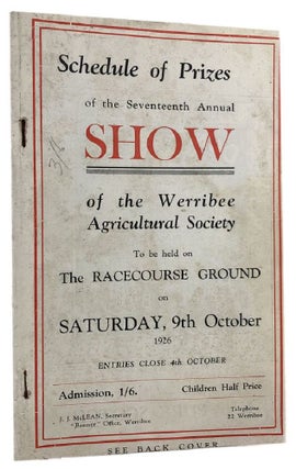 Item #163716 SCHEDULE OF PRIZES OF THE SEVENTEENTH ANNUAL SHOW OF THE WERRIBEE AGRICULTURAL...