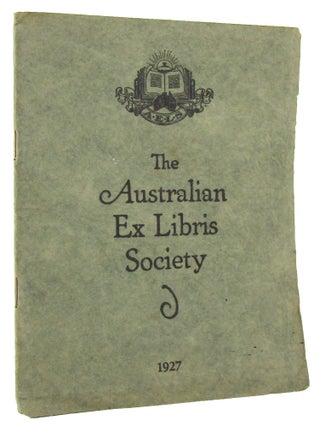 THE AUSTRALIAN EX LIBRIS SOCIETY [ANNUAL REPORT, 1927].