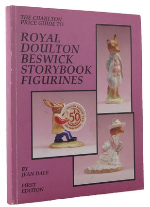 Item #163875 THE CHARLTON PRICE GUIDE TO ROYAL DOULTON BESWICK STORYBOOK FIGURINES. Doulton, Jean...