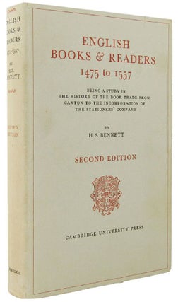 Item #164015 ENGLISH BOOKS & READERS 1475 TO 1557:. H. S. Bennett