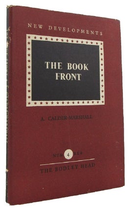 Item #164046 THE BOOK FRONT. A. Calder-Marshall