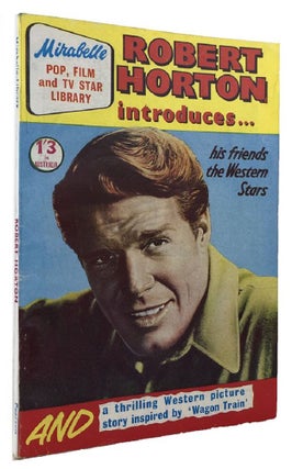Item #164201 ROBERT HORTON INTRODUCES . . . his friends the Western Stars . . . [cover title]....