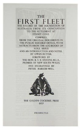 Item #164238 THE FIRST FLEET. The record of the foundation of Australia from its conception to...