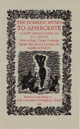 Item #164294 THE HOMERIC HYMN TO APHRODITE. A new translation by F. L. Lucas, Fellow of King's...