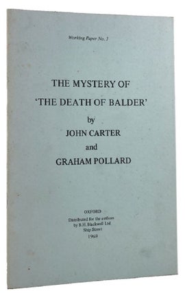Item #164365 THE MYSTERY OF 'THE DEATH OF BALDER'. John Carter, Graham Pollard