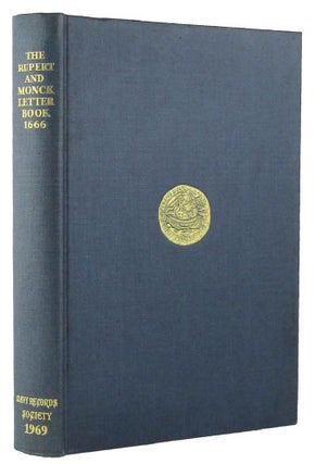 Item #164627 THE RUPERT AND MONCK LETTER BOOK 1666. The Reverend J. R. Powell, E. K. Timings