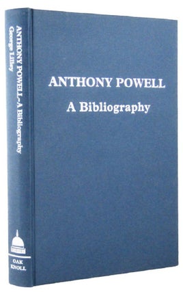 Item #165187 ANTHONY POWELL: A Bibliography. Anthony Powell, George Lilley