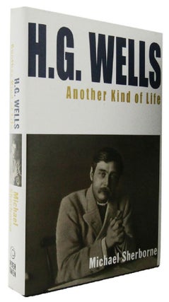Item #165706 H. G. WELLS: Another Kind of Life. H. G. Wells, Michael Sherborne